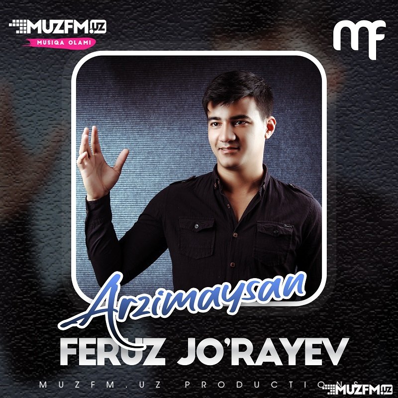 Feruz Jorayev - Arzimaysan