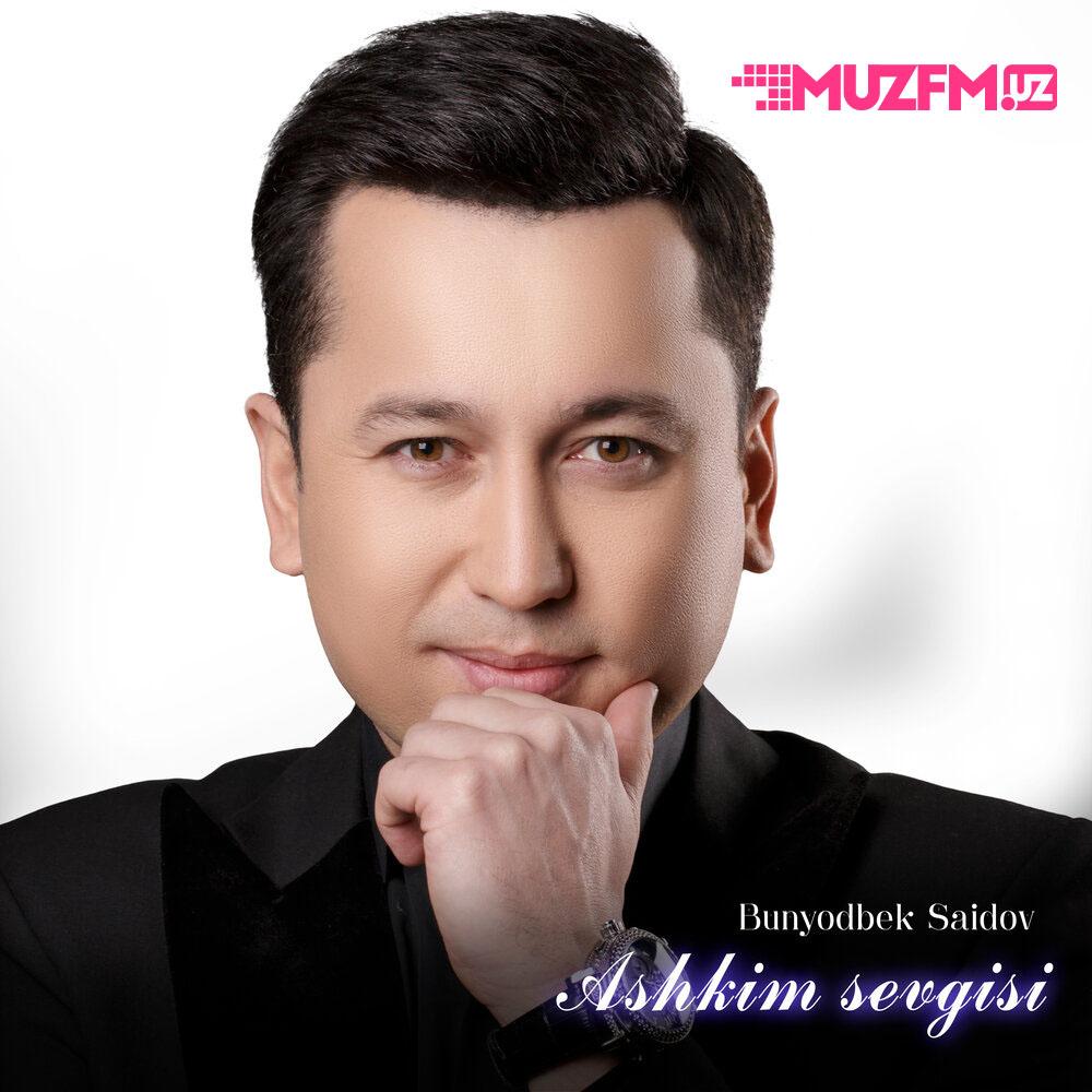 Bunyodbek Saidov - Aşkım Sevgisi