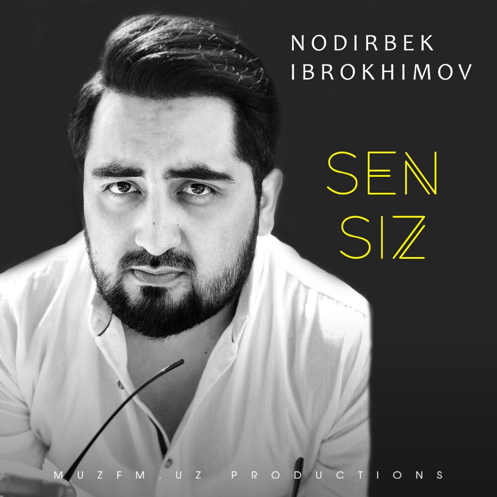 Nodirbek Ibrokhimov - Sensiz