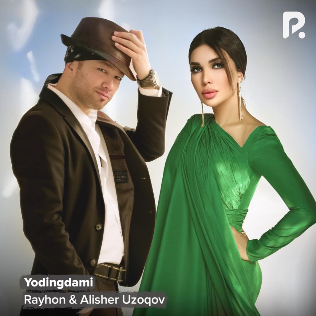 Rayhon feat. Alisher Uzoqov - Yodingdami