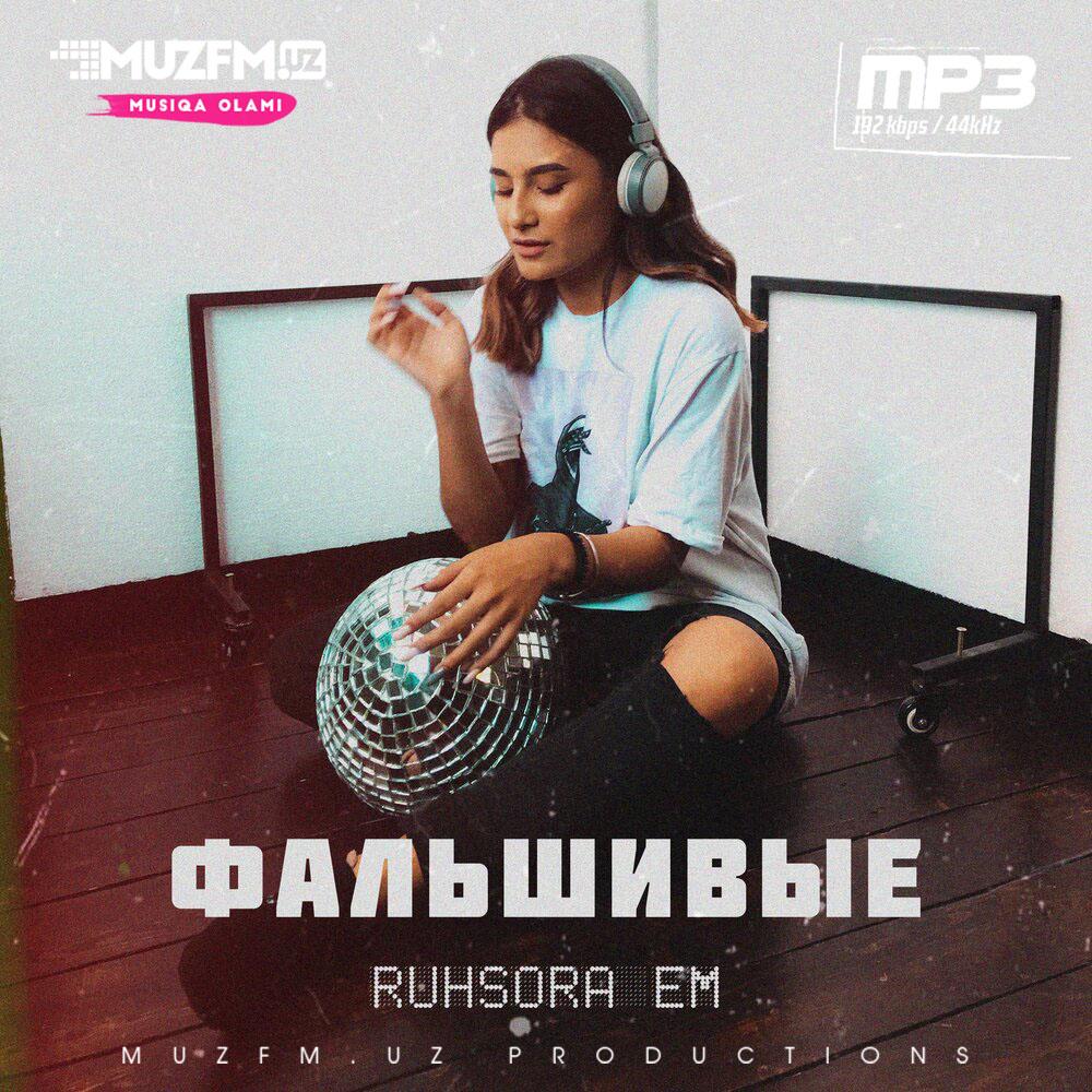Ruhsora Emm - Фальшивые