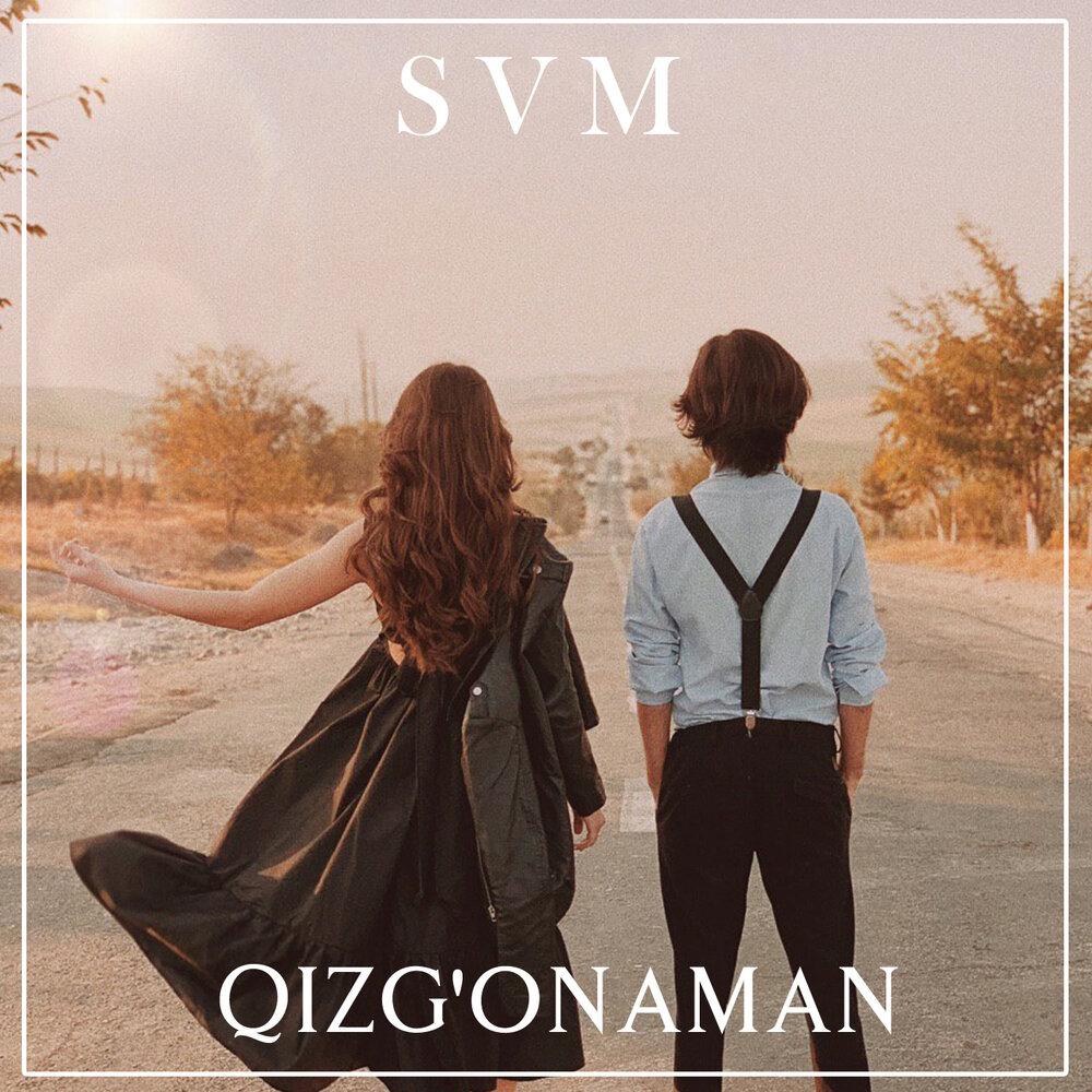 Svm - Qizg'onaman