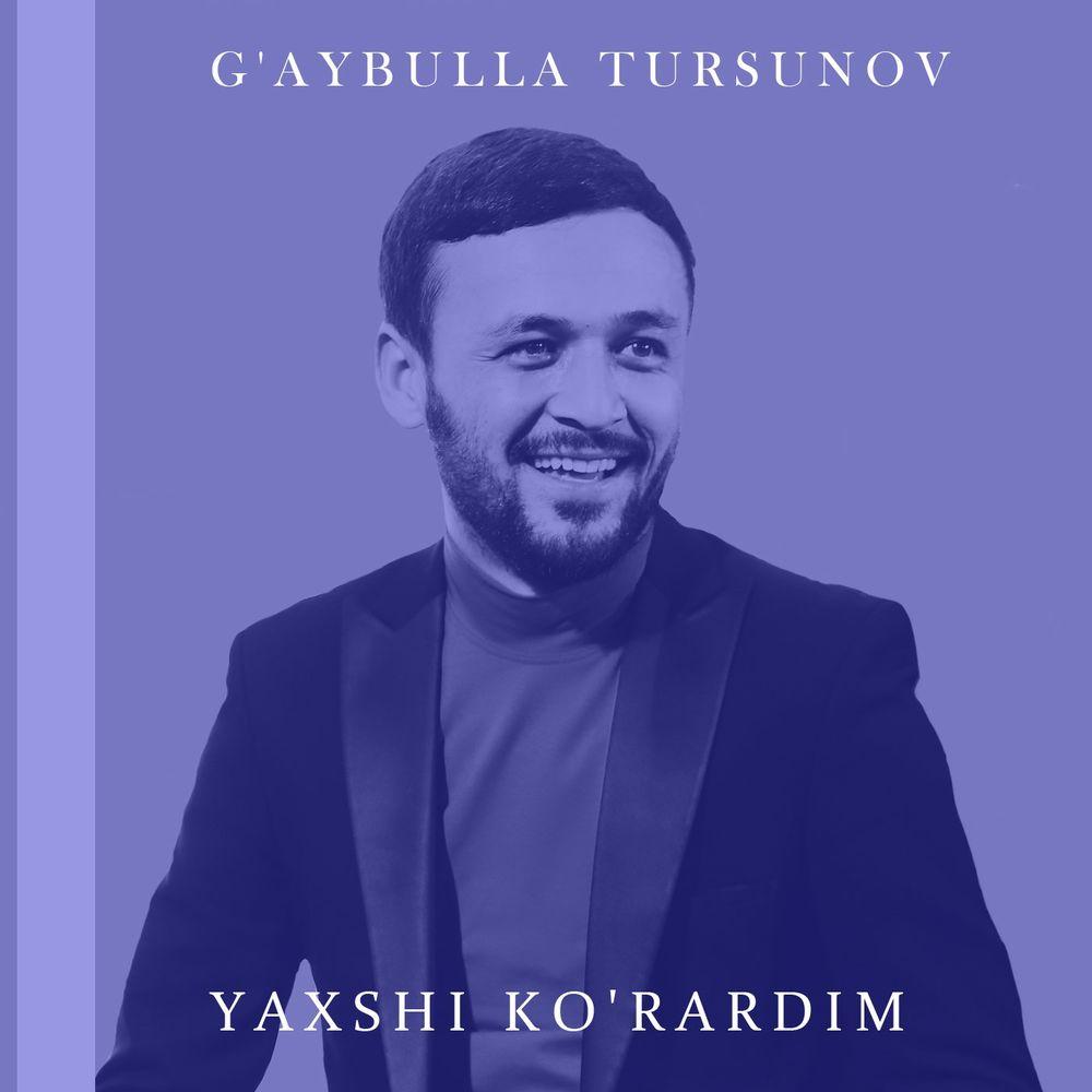 G'aybulla Tursunov - Yaxshi ko'rardim