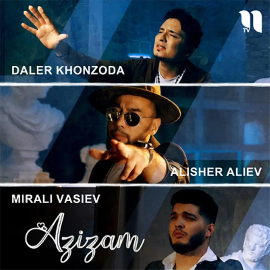 Daler Khonzoda Azizam feat Mirali Vasiev Alisher Aliev