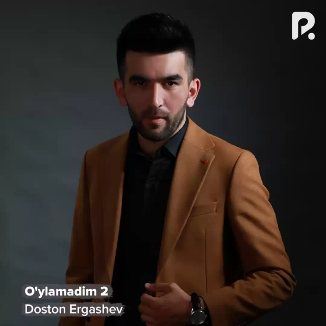 Doston Ergashev - O’ylamadim 2