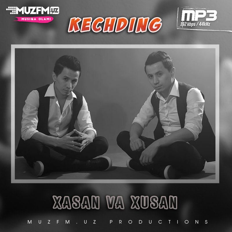 Xasan ft. Xusan - Kechding
