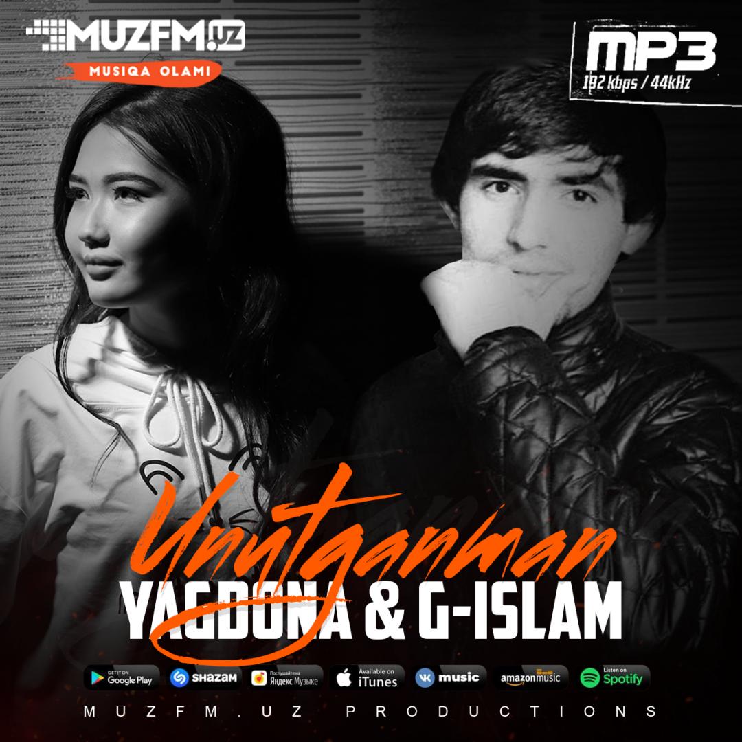 Yagdona ft. G-Islam - Unutganman