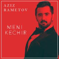 Aziz Rametov - Meni kechir