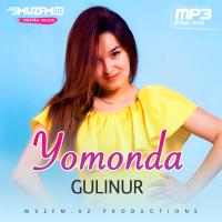 Gulinur - Yomonda