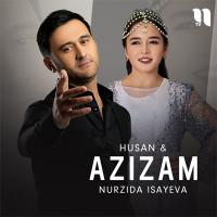 Husan feat. Nurzida Isayeva - Azizam