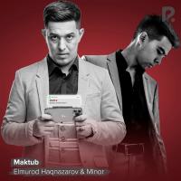 Minor, Elmurod Haqnazarov - Maktub