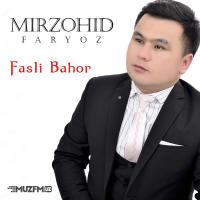 Mirzohid Faryoz - Fasli bahor