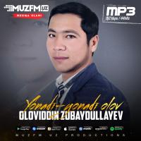 Oloviddin Zubaydullayev - Yonadi-yonadi olov