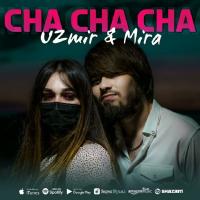 UZmir va Mira - Cha cha cha