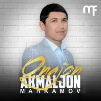 Akmaljon Mahkamov - Onajon