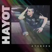 AysBerG - Hayot