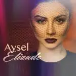 Aysel Elizade - Yandirdin Kalbimi