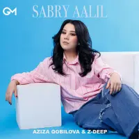 Aziza Qobilova - Sabry Aalil (Z-DEEP) Aziza Qobilova - Sabry Aalil (Z-DEEP)