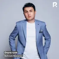 Bahrom Nazarov - Олуча гули (Olcha guli)