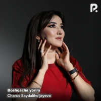 Charos Saydaliho'jayeva - Boshqacha yorim Charos Saydaliho'jayeva - Boshqacha yorim