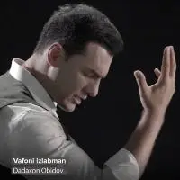Dadaxon Obidov - Vafoni izlabman Dadaxon Obidov - Vafoni izlabman