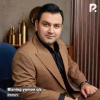 Imron - Bizning yomon qiz Imron - Bizning yomon qiz