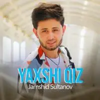 Jamshid Sultanov - Yaxshi qiz