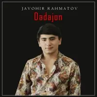 Javohir Rahmatov - Dadajon