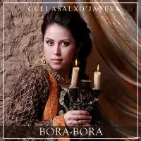 Guli Asalxojayeva - Bora-bora Guli Asalxojayeva - Bora-bora