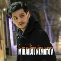 Mirjalol Nematov - Go’zalimning ozori Mirjalol Nematov - Go’zalimning ozori