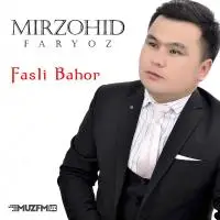 Mirzohid Faryoz - Fasli bahor