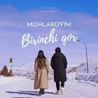 Mohlaroyim - Birinchi qor Mohlaroyim - Birinchi qor