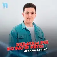 Muhammadziyo - Sizdayam pul ko’payib ketdi