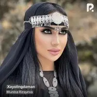 Munisa Rizayeva - Xayolingdaman Munisa Rizayeva - Xayolingdaman