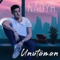 Nadyr - Unutaman Nadyr - Unutaman