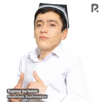 Nodirbek Xushvaqtov - Tuproq boʻlamiz Nodirbek Xushvaqtov - Tuproq boʻlamiz