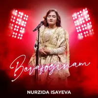 Nurzida Isayeva - Bevafoginam Nurzida Isayeva - Bevafoginam