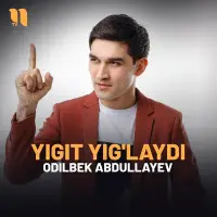 Odilbek Abdullayev - Yigit yig'laydi Odilbek Abdullayev - Yigit yig'laydi