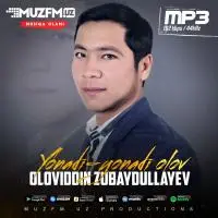 Oloviddin Zubaydullayev - Yonadi-yonadi olov