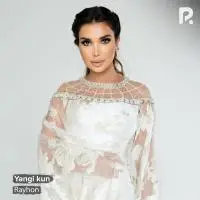Rayhon - Yangi kun