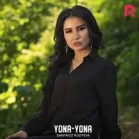 Sarvinoz Ruziyeva - Yona-yona