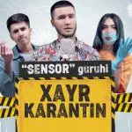 Sensor guruhi - Xayr karantin