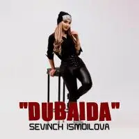 Sevinch Ismoilova - Dubayda