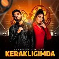 Shaxriyor & Milena Madmusayeva - Kerakligimda Shaxriyor & Milena Madmusayeva - Kerakligimda