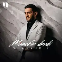 Shaxrudiy Janoblari - Musofir dardi Shaxrudiy Janoblari - Musofir dardi