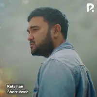 Shohruhxon - Ketaman mp3