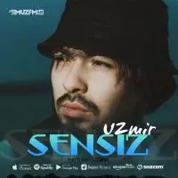 Uzmir - Sensiz