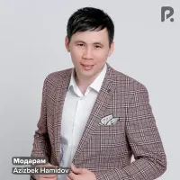 Azizbek Hamidov - Модарам Azizbek Hamidov - Модарам