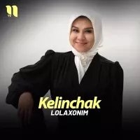 Lolaxonim - Kelinchak