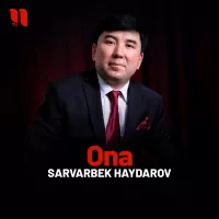 Sarvarbek Haydarov - Ona